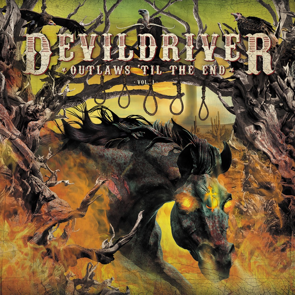 DevilDriver - Outlaws Til the End, Vol. 1